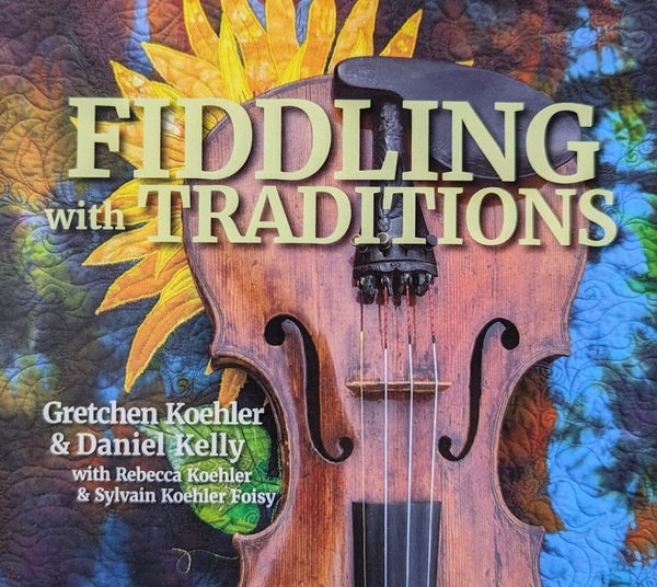 Fiddling with Traditions Album - Digital Download