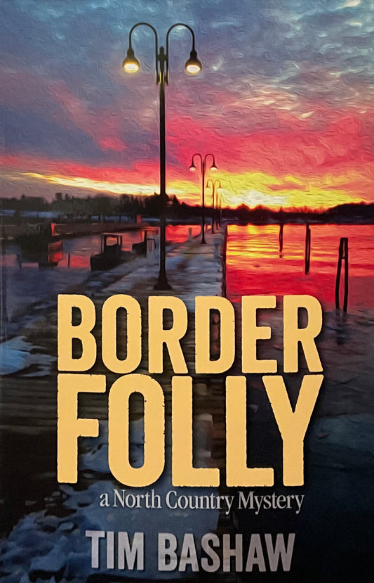 Border Folly: A North Country Mystery