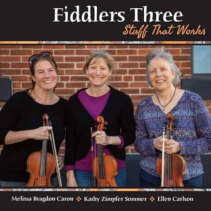 Fiddlers Three-stuff that works CD
