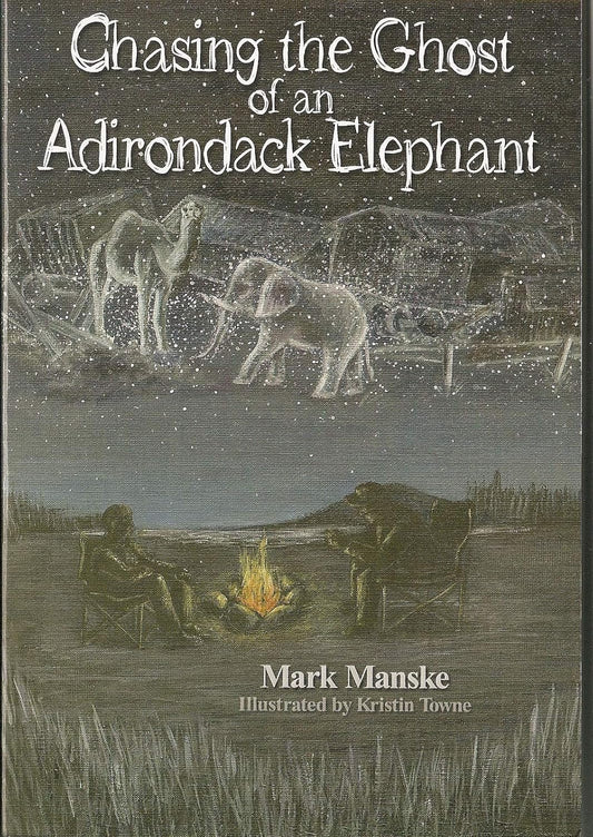 “Chasing the Ghost of an Adirondack Elephant”