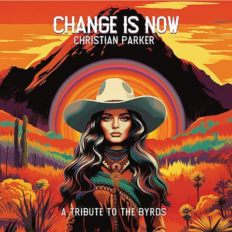 Change is Now - a Tribute to The Byrds CD