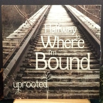 Halfway to Where I'm Bound CD