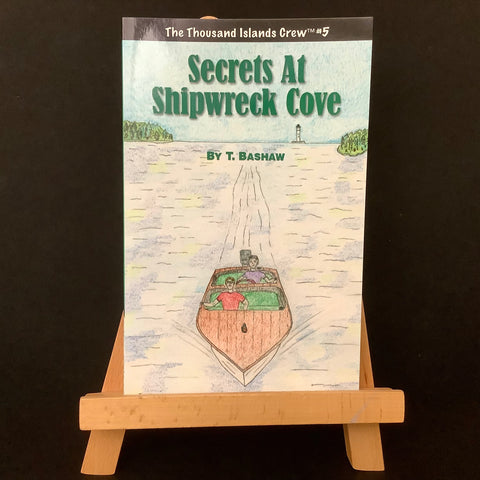 Secrets at Shipwreck Cove(The Thousand Islands Crew #5), Timothy Bashaw, Lafargeville, NY