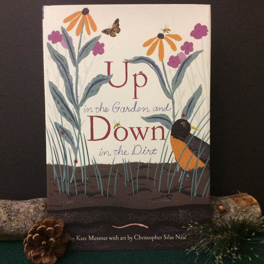 Up in the Garden and Down in the Dirt